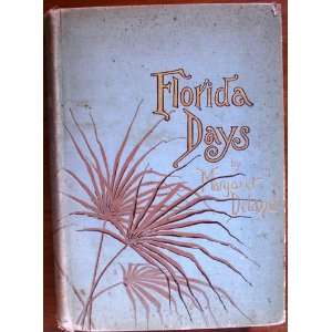  Florida Days Margaret Deland, Lithographic Plates Books
