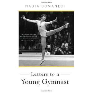    Letters to a Young Gymnast [Paperback] Nadia Comaneci Books