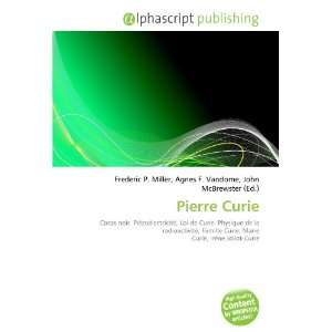  Pierre Curie (French Edition) (9786132729620) Books