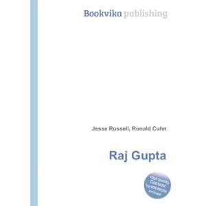  Raj Gupta: Ronald Cohn Jesse Russell: Books