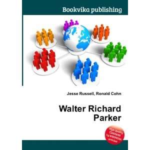  Walter Richard Parker Ronald Cohn Jesse Russell Books
