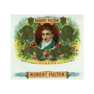 Robert Fulton Brand Cigar Box Label, Robert Fulton, Inventor of the 