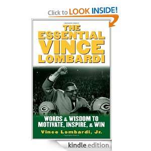  Vince Lombardi Words & Wisdom to Motivate, Inspire, and Win Vince 