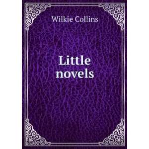  Little novels Wilkie Collins Books