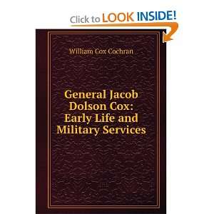   Cox Early Life and Military Services William Cox Cochran Books