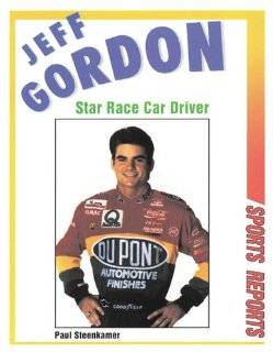 Jeff Gordon Star Race Car Driver (Sports Reports)