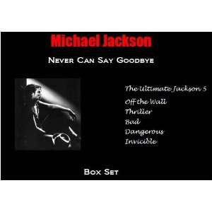   Can Say Goodbye (Michael Jackson Tribute Box Set): Everything Else