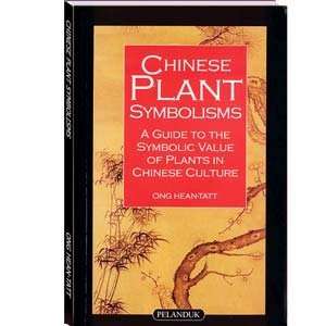 Chinese Plants Symbolisms   A Guide to The Symbolic Value of Plants in 